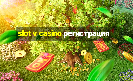 slot v casino регистрация