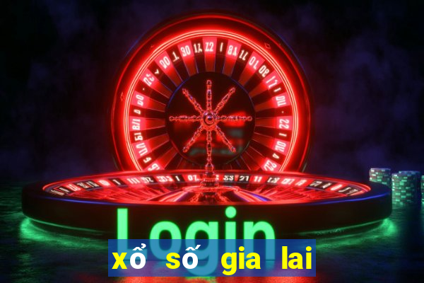 xổ số gia lai ninh thuận hàng tuần