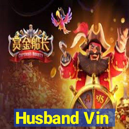 Husband Vin