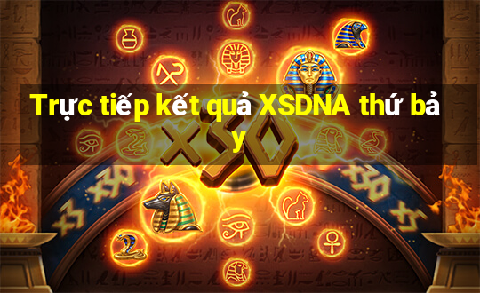 Trực tiếp kết quả XSDNA thứ bảy