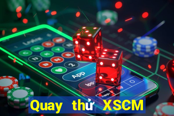 Quay thử XSCM ngày 13