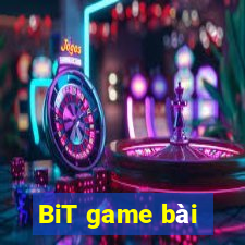 BiT game bài