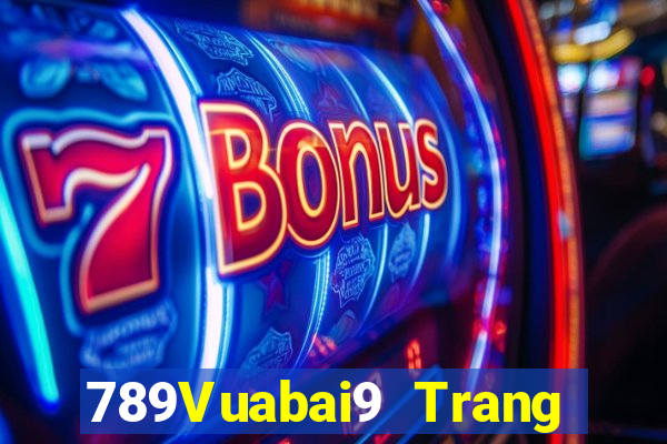 789Vuabai9 Trang web đích