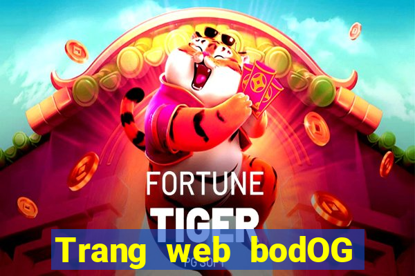 Trang web bodOG web bodOG