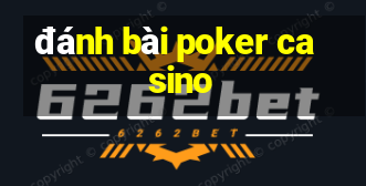 đánh bài poker casino