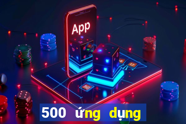 500 ứng dụng mạng màu