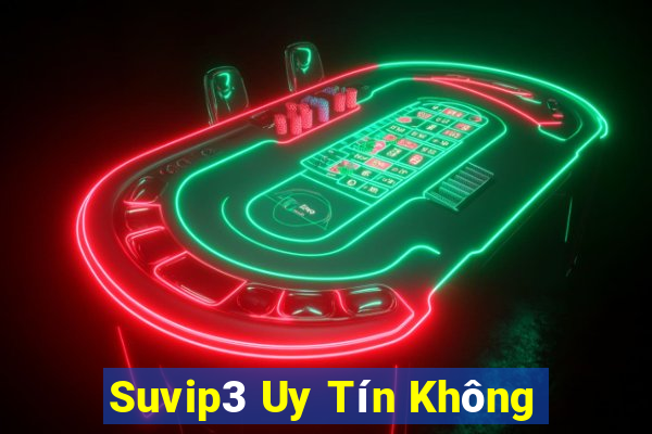 Suvip3 Uy Tín Không