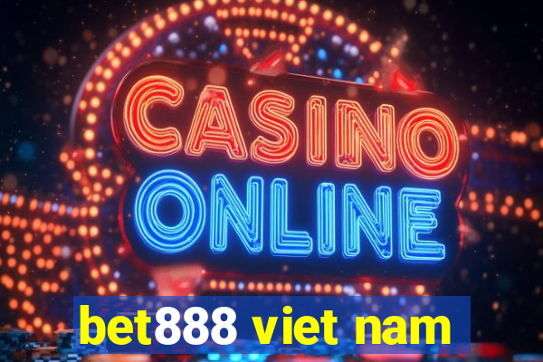 bet888 viet nam