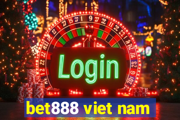 bet888 viet nam