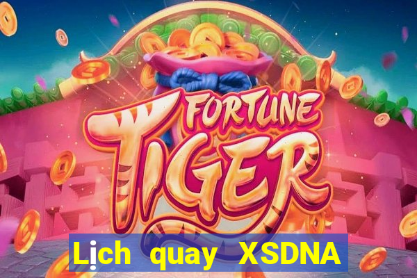 Lịch quay XSDNA ngày 12