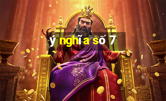 ý nghĩa số 7