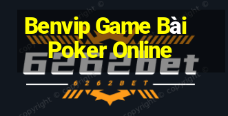 Benvip Game Bài Poker Online