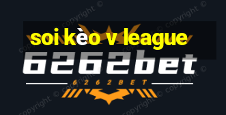 soi kèo v league