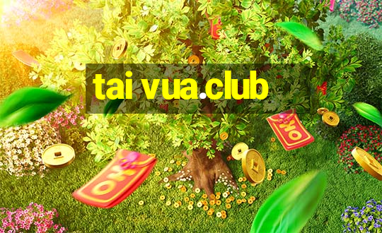 tai vua.club