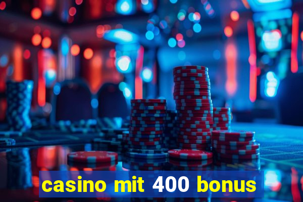 casino mit 400 bonus