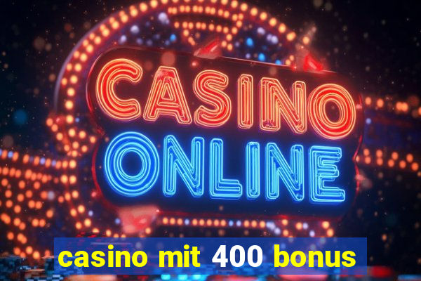 casino mit 400 bonus