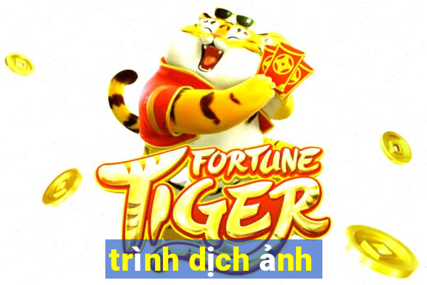 trình dịch ảnh