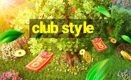 club style