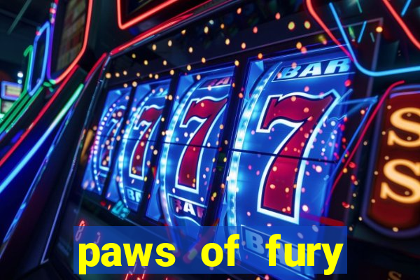 paws of fury instant slot