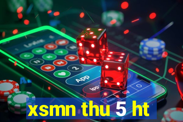 xsmn thu 5 ht