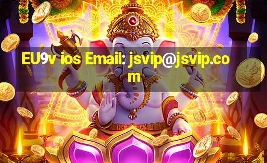 EU9v ios Email: jsvip@jsvip.com