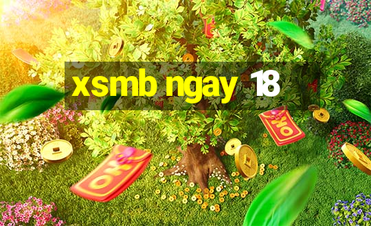 xsmb ngay 18