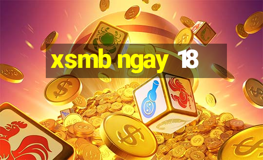 xsmb ngay 18