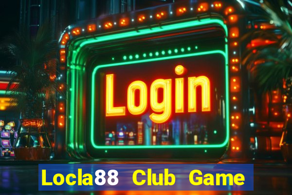 Locla88 Club Game Bài Ionline