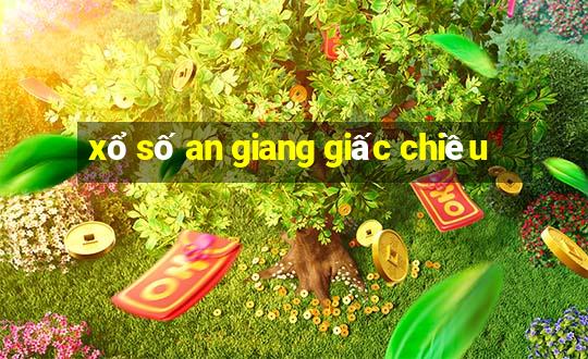 xổ số an giang giấc chiều