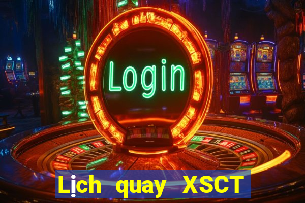 Lịch quay XSCT ngày 22