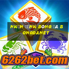 nhan dinh bong da bongdanet