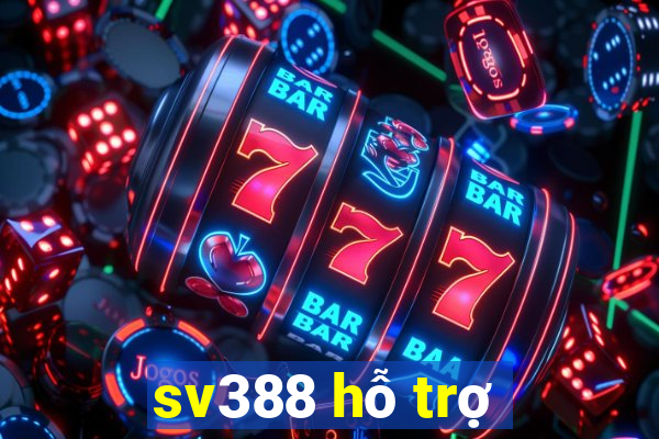 sv388 hỗ trợ