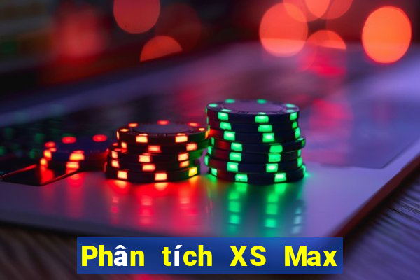 Phân tích XS Max 4D ngày 22