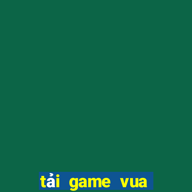 tải game vua bài 86