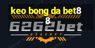 keo bong da bet88