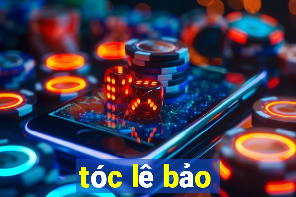 tóc lê bảo