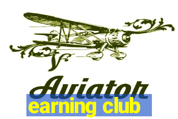 earning club