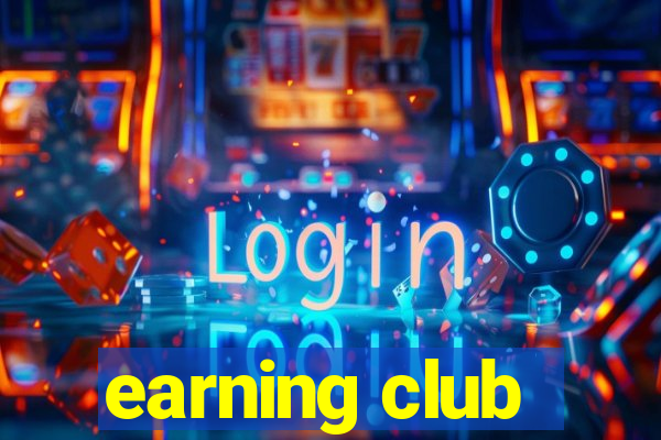 earning club