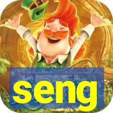 seng