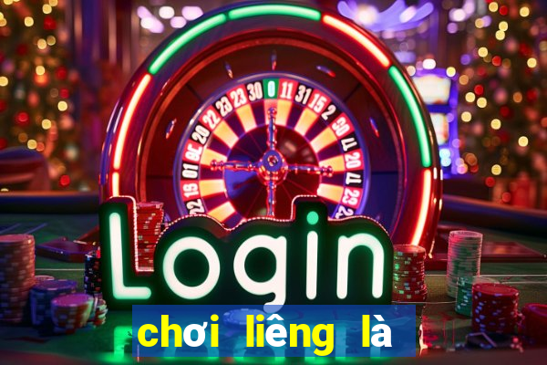 chơi liêng là như thế nào