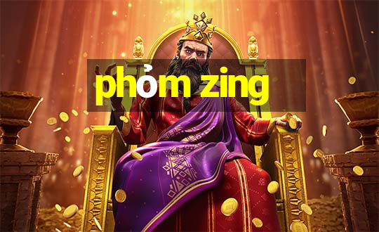 phỏm zing