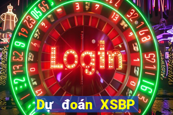 Dự đoán XSBP ngày 7