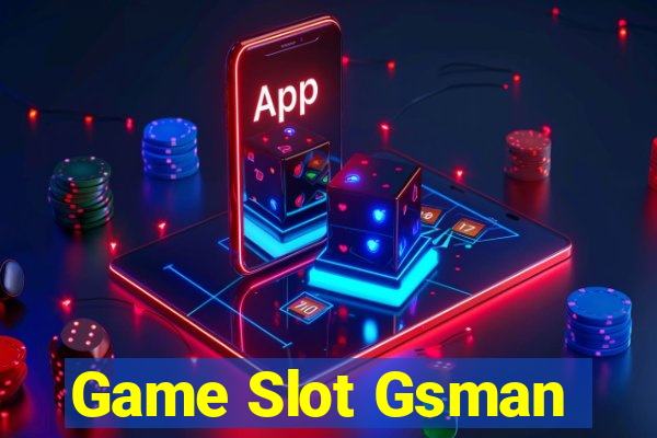 Game Slot Gsman