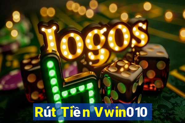 Rút Tiền Vwin010