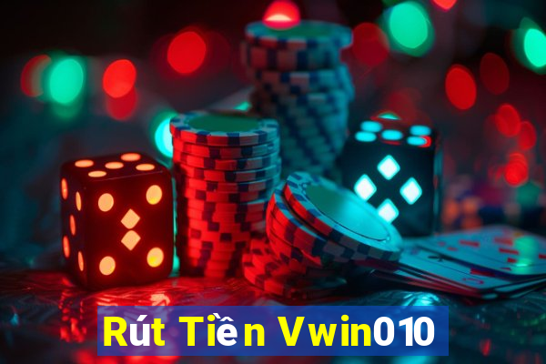 Rút Tiền Vwin010