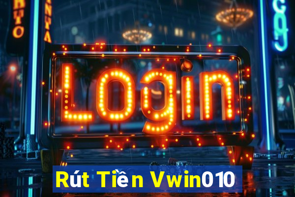 Rút Tiền Vwin010