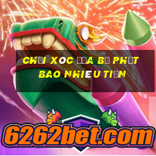 chơi xóc đĩa bị phạt bao nhiêu tiền