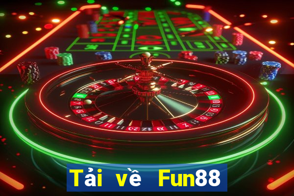 Tải về Fun88 hoàng kim Bore