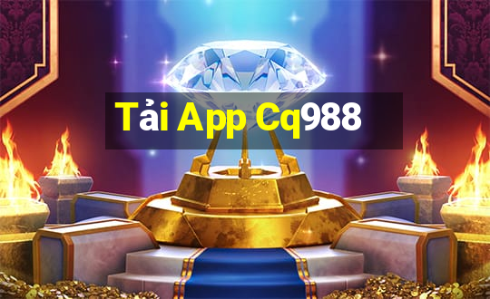 Tải App Cq988