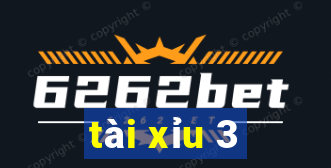 tài xỉu 3